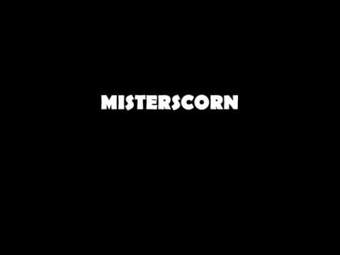 MISTERSCORN - this guy is in love with you