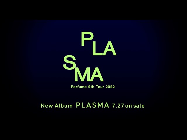 Perfume 約4年ぶりとなるオリジナルニューアルバム「PLASMA」7月27日発売決定!アルバムを携えた全国9都市を巡るアリーナツアーも発表!! 2 YouTubeサムネイル