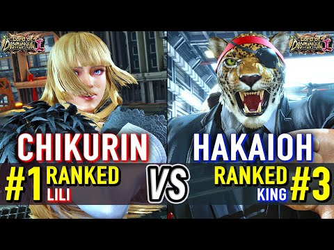 T8 🔥 CHIKURIN (#1 Ranked Lili) vs HAKAIOH (#3 Ranked King) 🔥 Tekken 8 High Level Gameplay