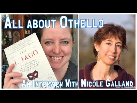 All About Othello: Interview with Nicole Galland