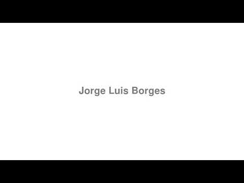 How to Pronounce "Jorge Luis Borges"
