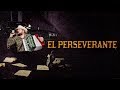 El Fantasma - El Perseverante (Letra)