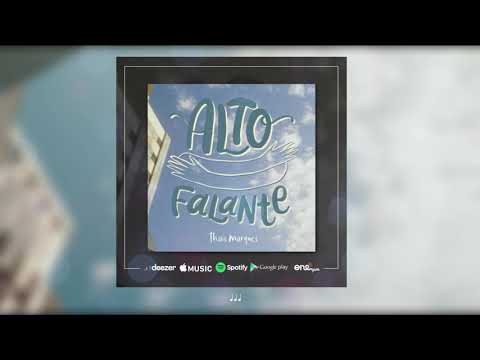 Alto Falante - Thais Marques