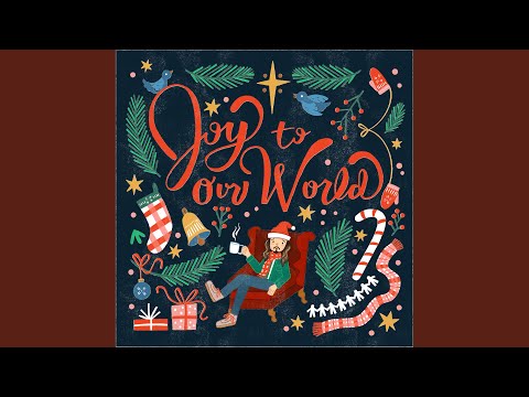 Video thumbnail for Joy To Our World
