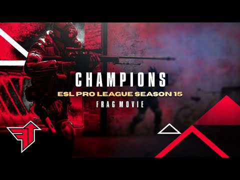 CHAMPIONS - FaZe Clan ESL Pro League Season 15 Fragmovie