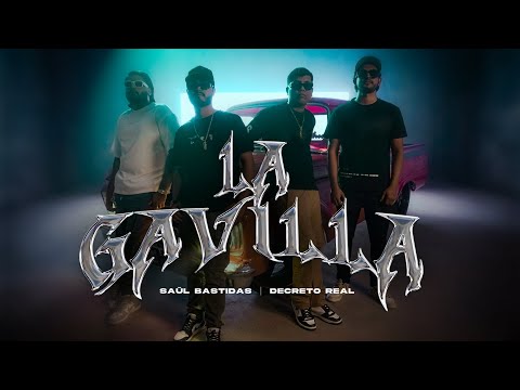 Saúl Bastidas - La Gavilla ft. Decreto Real [Video Oficial]