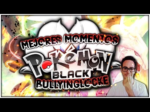 MEJORES MOMENTOS POKEMON NEGRO BULLYINGLOCKE + LINK DE DESCARGA