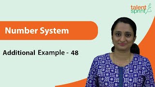 Number System Basics | Problems And Tricks | Number System | Additional Example  48 | TalentSprint