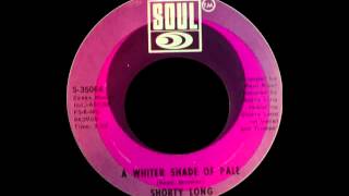Shorty Long - A Whiter Shade Of Pale (Procol Harum Cover)