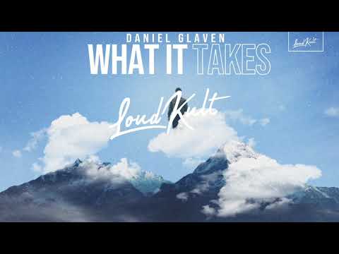 Daniel Glaven - What It Takes