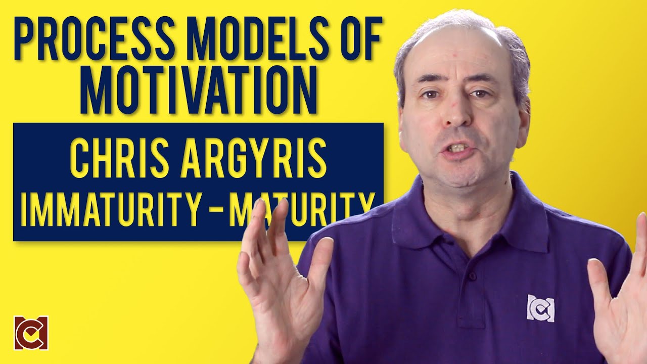 Chris Argyris and the Immaturity-Maturity Model of Motivation: Treat People as Adults