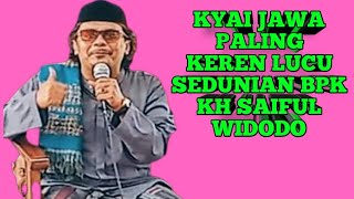 Download lagu THE COOLEST AND FUNNIEST JAVANESE KYAI IN THE WORLD, MR. KH. SAIFUL WIDODO, THE LATEST mp3
