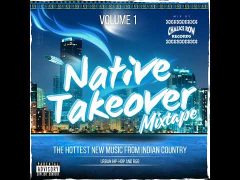 Native Takeover Mixtape Vol 1: Antoinex, Snotty Nose Rez Kids, Sten Joddi, Stella Standingbear +more