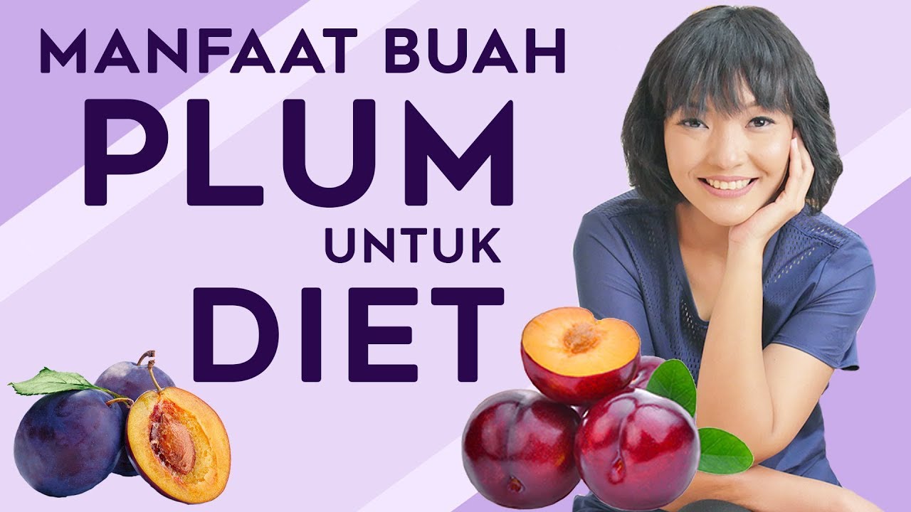 Putar video Cara Makan Buah Plum Kering Untuk Diet Cara Makan Buah Plum Kering Untuk Diet