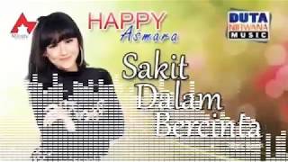 Download lagu Happy Asmara Sakit Dalam Bercinta #Millady_Record mp3 Download lagu Happy Asmara Sakit Dalam Bercinta #Millady_Record mp3
