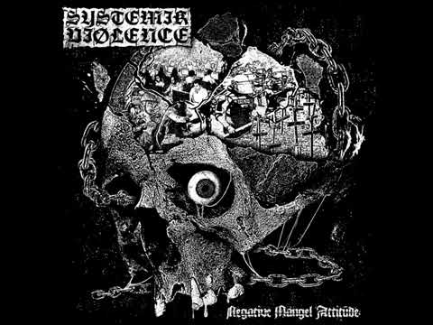 Systemik Viølence - Negative Mangel Attitude (ALBUM STREAM)
