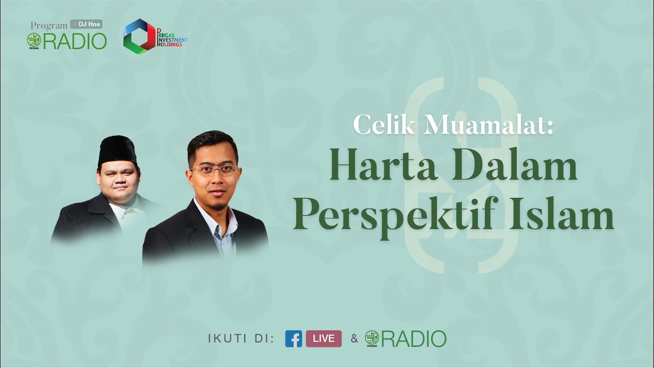 Harta Dalam Perspektif Islam - Celik Muamalat Ep 3