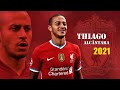 Thiago Alcântara 2021 ● Amazing Skills Show | HD