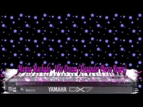 Marisa Machado   Wet Dream Alexander Pierce Remix