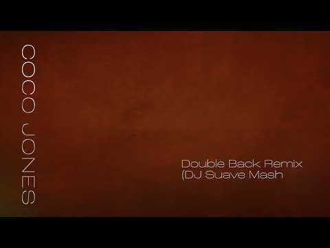Coco Jones - Double Back (DJ Suave Mash Up)