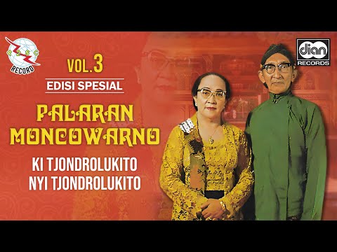 Nyi Tjondrolukito - (EDISI SPESIAL) Palaran Moncowarno Vol.3 | Official Audio