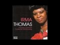 IRMA THOMAS  Coming From Behind/ Wish Someone Would Care (1973).wmv