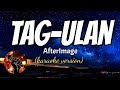 TAG ULAN AFTERIMAGE Karaoke Version