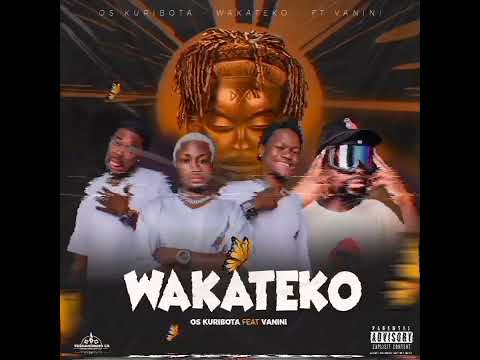 WAKATEKO Os Kuribotas feat Vanini🔥