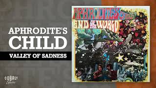 Aphrodite's Child - Valley Of Sadness | Official Audio Release