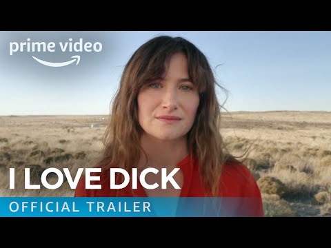 I Love Dick Season 1 - Official Trailer | Prime Video