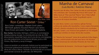 Manha De Carnaval (Luis Bonfá / Antônio Maria) - Ron Carter Sextet
