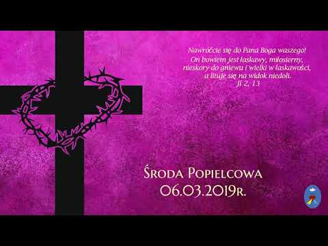 Pustelnia Środa Popielcowa 06.03.2019 - Kazanie