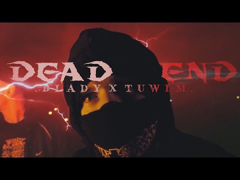 Blady X Tuwim  - Dead End (Cuty: Dj Avens)