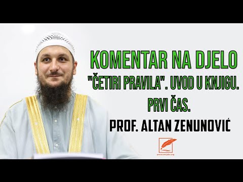Komentar na djelo "četiri pravila". Uvod u knjigu. Prvi čas. Altan Zenunović, prof.