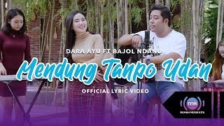 Download lagu Dara Ayu Ft. Bajol Ndanu - Mendung Tanpo Udan mp3 Download lagu Dara Ayu Ft. Bajol Ndanu - Mendung Tanpo Udan mp3