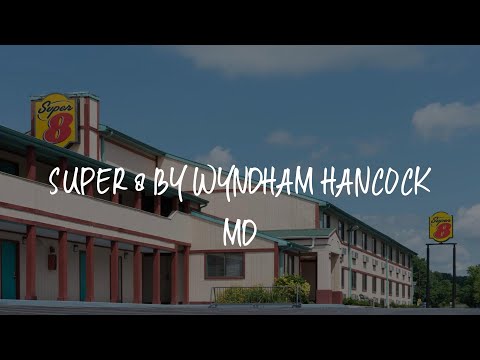 Super 8 by Wyndham Hancock MD Review - Hancock , United States of America