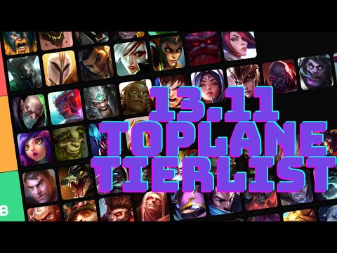 PATCH 13.11 TOPLANE TIERLIST (LEAGUE OF LEGENDS)