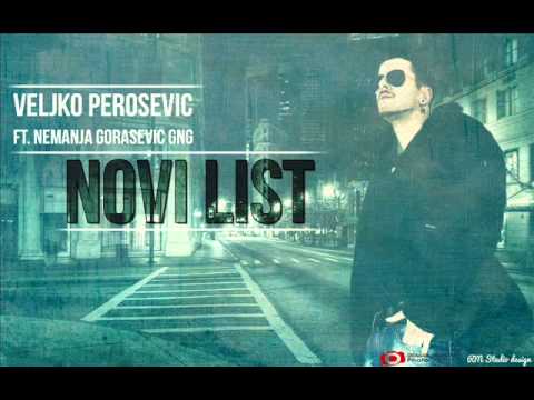Veljko Perosevic NOVI LIST ( Ft. Nemanja Gorasevic - Gold n Green ) 2013