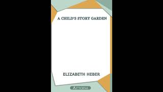 A Child's Story Garden