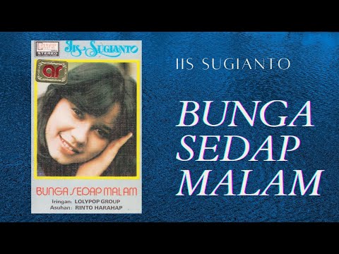 Iis Sugianto - Bunga Sedap Malam (dengan lirik)