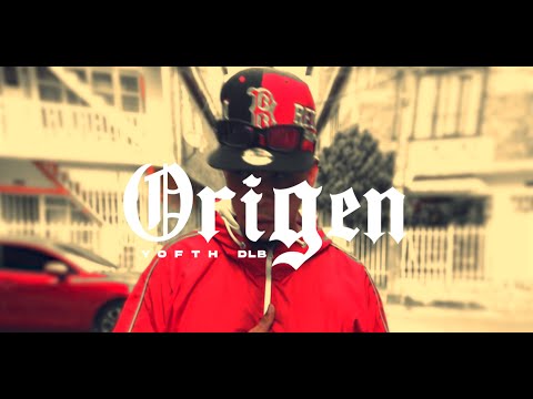 Yofth DLB - ORIGEN (Official Video)