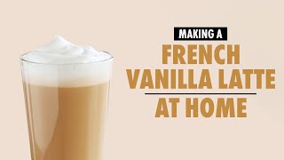 Making a French Vanilla Latte at Home!