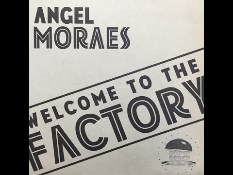 Moraes Featuring Sally Cortez ‎– Welcome To The Factory (Angel's Journey Mix)