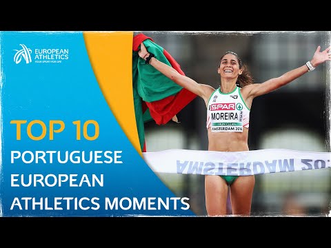 Portuguese Memories - Top 10 Outstanding Portuguese European Athletics Moments