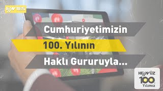 ENTES Cumhuriyetimizin 100. Yılının Haklı Gururuyla...