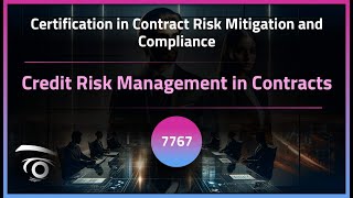 Credit Risk Management in Contracts | Exclusive Lesson