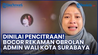 Disebut Pencitraan! Bocor Obrolan Admin Medsos Wali Kota Surabaya Minta 'Pura pura Keliling'