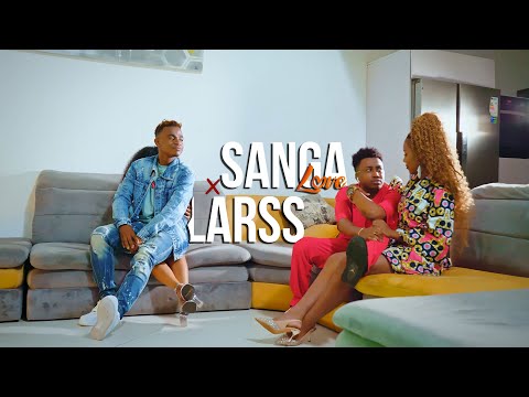 SANGA LOVE FT  LARSS - TITULAIRE  ( Official Music Video)