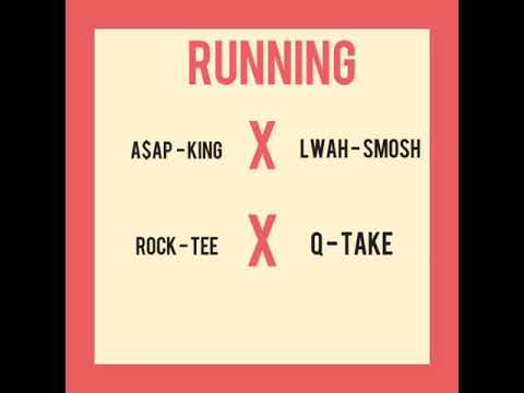 RUNNING(A$ap King x Lwah Smosh x RockTee x Q -Take)