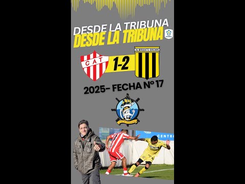 Talleres 1 Almirante Brown 2 | Fecha N°17 | Victoria a la ingratitud | Primera Nacional 2025
